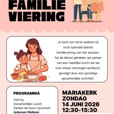 Familieviering op 14 juni in Mariakerk